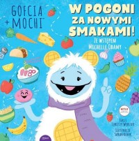 Gofcia + Mochi W pogoni za nowymi - okładka książki