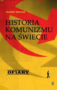 Historia komunizmu. Tom 2. Ofiary - okładka książki