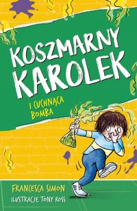 Koszmarny Karolek i cuchnąca bomba - okładka książki
