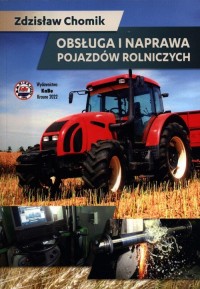 Obsługa i naprawa pojazdów rolniczych - okładka książki