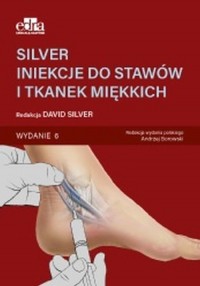 SILVER. Iniekcje do stawów i tkanek - okładka książki