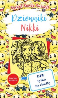Dzienniki Nikki BFF tylko na chwilę - okładka książki