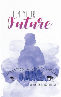 I?m your future - okładka książki