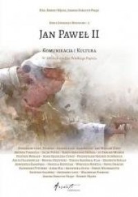 Jan Paweł II. Komunikacja i kultura - okładka książki