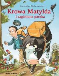 Krowa Matylda i zaginiona paczka - okładka książki