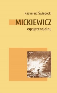 Mickiewicz egzystencjalny - okładka książki
