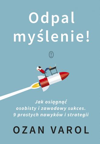 Odpal myślenie!. Jak osiągnąć osobisty - okładka książki