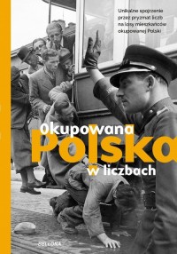 Okupowana Polska w liczbach - okładka książki