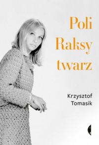 Poli Raksy twarz - okładka książki