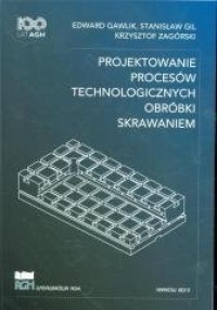 Projektowanie procesów technologicznych - okładka książki