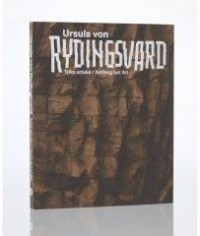 Ursula von Rydingsvard. Tylko sztuka/Nothing - okładka książki