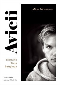 Avicii. Biografia Tima Berglinga - okładka książki