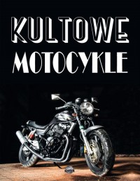 Kultowe motocykle - okładka książki