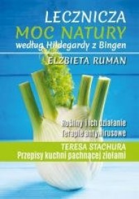 Lecznicza moc natury według Hildegardy - okładka książki