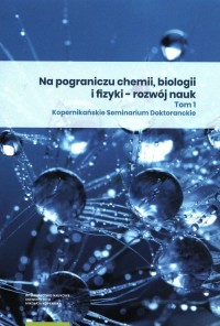 Na pograniczu chemii biologii i - okładka książki