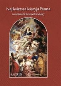 Najświętsza Maryja Panna na obrazach - okładka książki