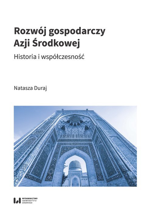 Rozwój gospodarczy Azji Środkowej. - okładka książki