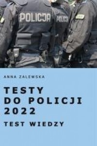 Testy do Policji 2022. Testy wiedzy - okładka książki