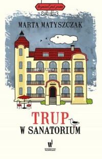 Trup w sanatorium - okładka książki