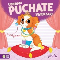 Ubieram puchate zwierzaki. Pieski - okładka książki