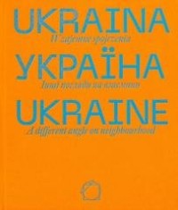 Ukraina. Wzajemne spojrzenia - okładka książki