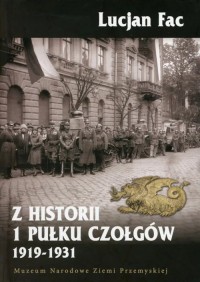 Z Historii 1 Pułku Czołgów - okładka książki