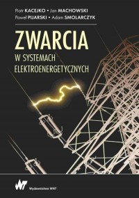 Zwarcia w systemach elektroenergetycznych - okładka książki