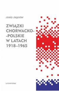 Związki chorwacko-polskie w latach - okładka książki
