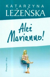Ależ Marianno! - okładka książki