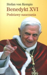 Benedykt XVI. Podstawy nauczania - okładka książki
