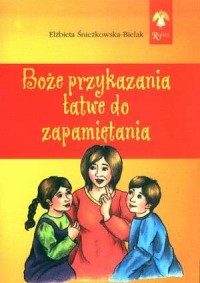 Boże przykazania łatwe do zapamiętania - okładka książki