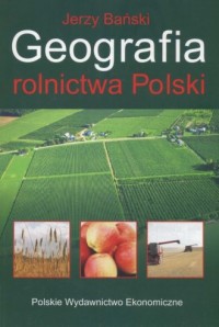 Geografia rolnictwa Polski - okładka książki