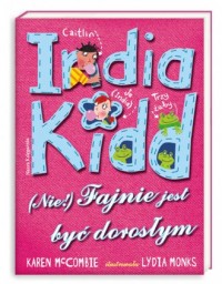 India kidd (nie!) fajnie jest być - okładka książki