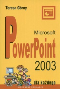 Microsoft PowerPoint 2003 dla każdego - okładka książki