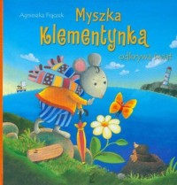 Myszka Klementynka odkrywa świat - okładka książki