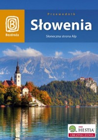 Słowenia. Słoneczna strona Alp. - okładka książki