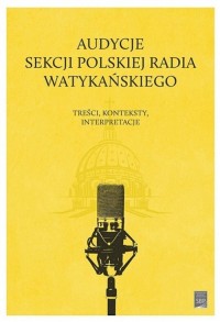Audycje Sekcji Polskiej Radia Watykańskiego - okładka książki