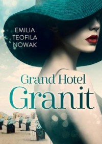Grand Hotel Granit - okładka książki