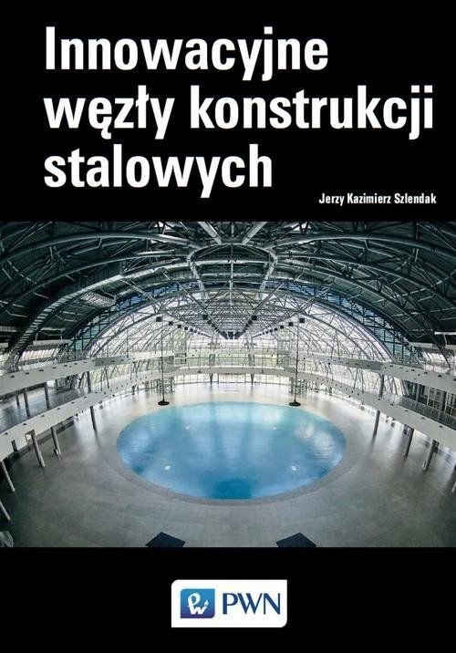 Innowacyjne węzły konstrukcji stalowych - okładka książki