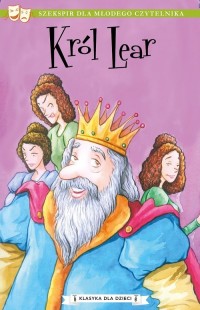 Klasyka dla dzieci. Król Lear - okładka książki