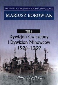 Marynarka Wojenna. Tom 2. Dywizjon - okładka książki