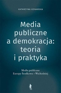 Media publiczne a demokracja: teoria - okładka książki