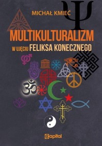 Multikulturalizm w ujęciu Feliksa - okładka książki