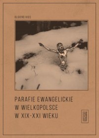Parafie ewangelickie w Wielkopolsce - okładka książki