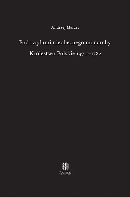 Pod rządami nieobecnego monarchy - okładka książki