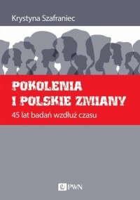 Pokolenia i polskie zmiany 45 lat - okładka książki