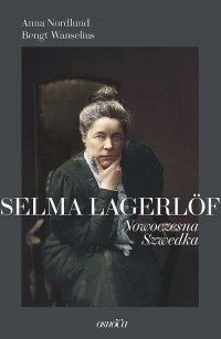Selma Lagerlöf. Nowoczesna Szwedka - okładka książki