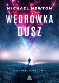 Wędrówka dusz. Tajemnice życia - okładka książki