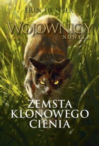 Wojownicy Nowela. Zemsta Klonowego - okładka książki