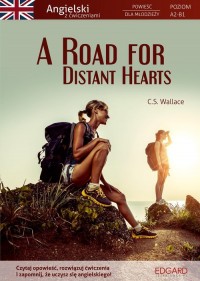 A Road for Distant Hearts. Angielski. - okładka podręcznika
